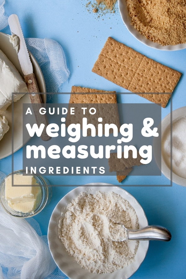 Baking Basics: The Importance of Weighing Ingredients When Baking - Brown  Eyed Baker