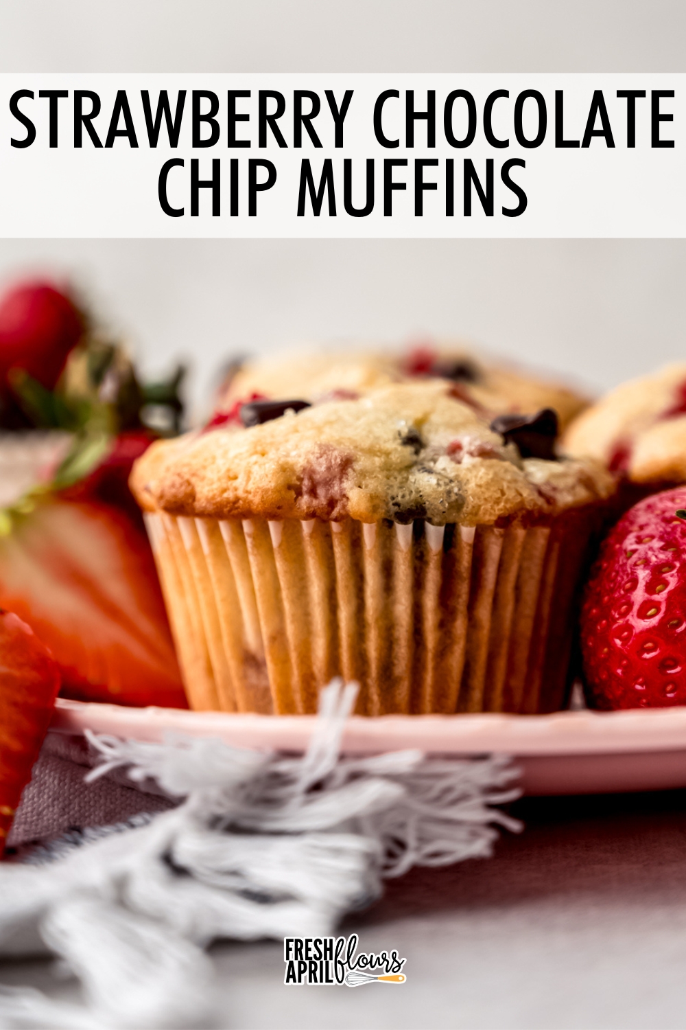 These soft and fluffy strawberry chocolate chip muffins are filled with chocolate chips for a "chocolate covered strawberry" experience in every bite. Omit the chocolate chips for a traditional strawberry muffin!  via @frshaprilflours