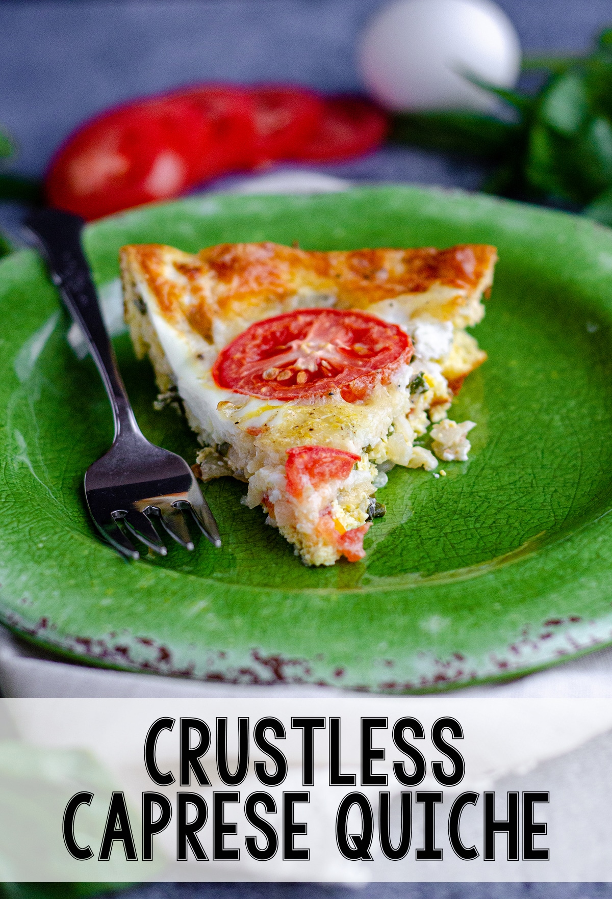 A crustless, low-carb quiche bursting with flavorful basil, creamy mozzarella, and juicy tomatoes. via @frshaprilflours