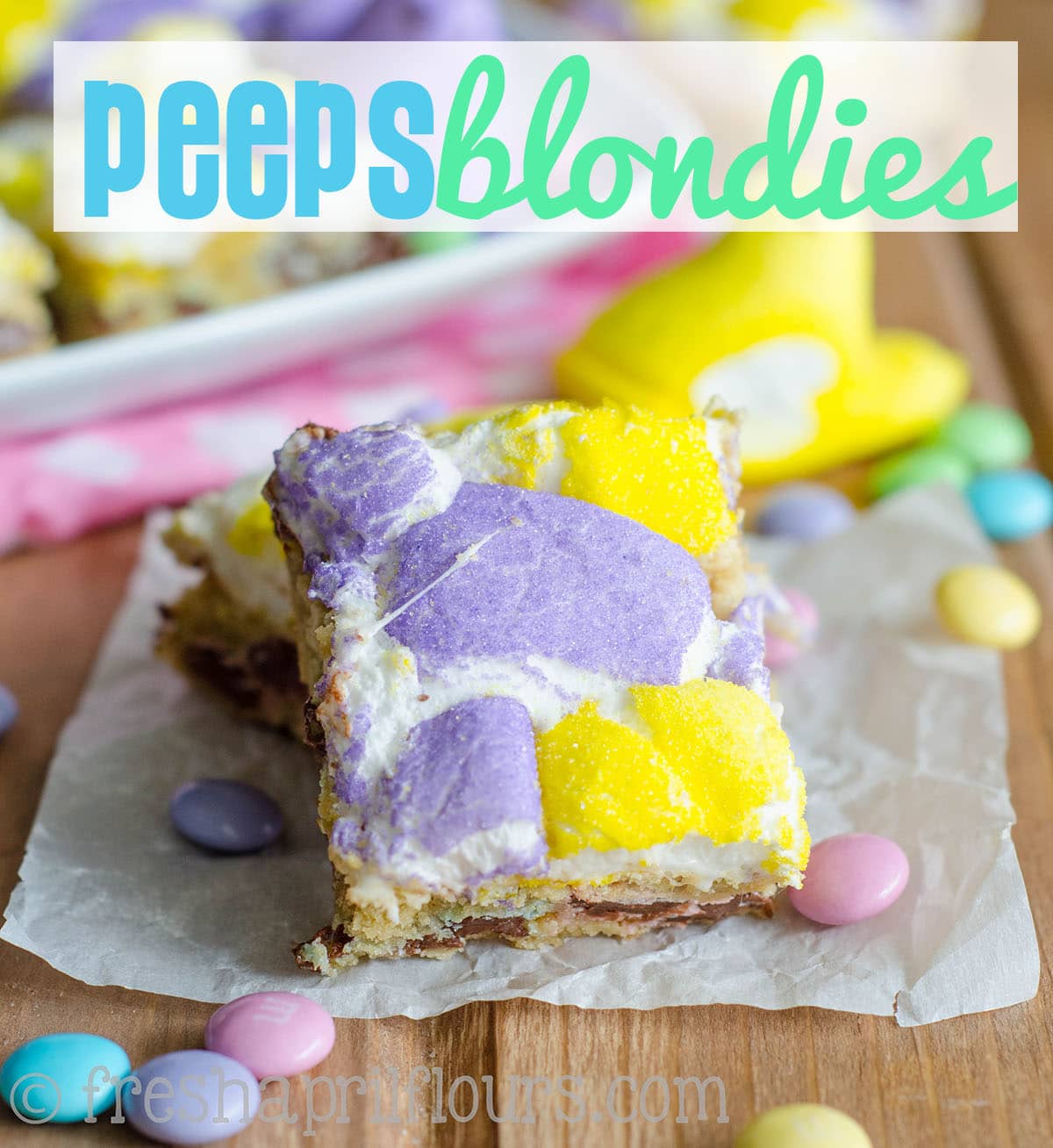 Buttery, chewy blondies filled with milk chocolate m&m's and topped with gooey, melted Peeps. Perfect for Easter! via @frshaprilflours