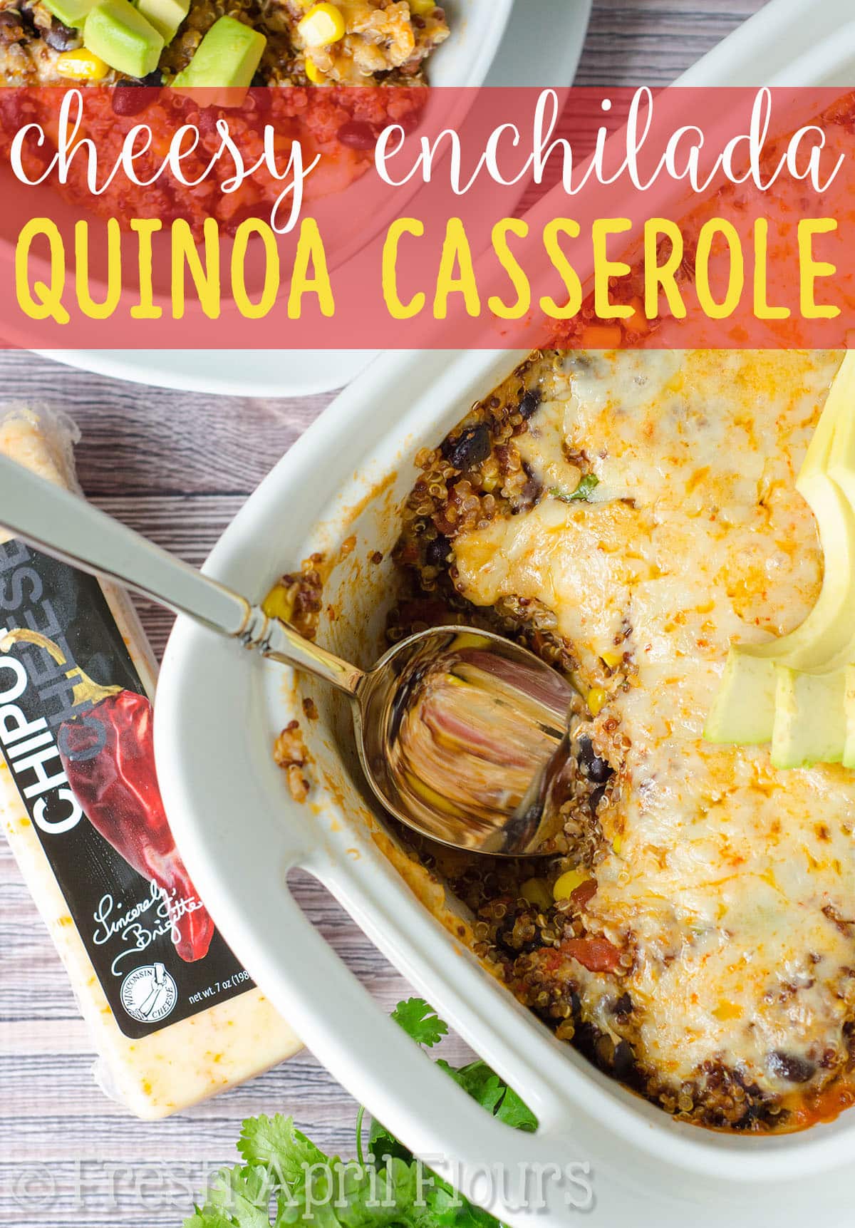 Cheesy Enchilada Quinoa Casserole