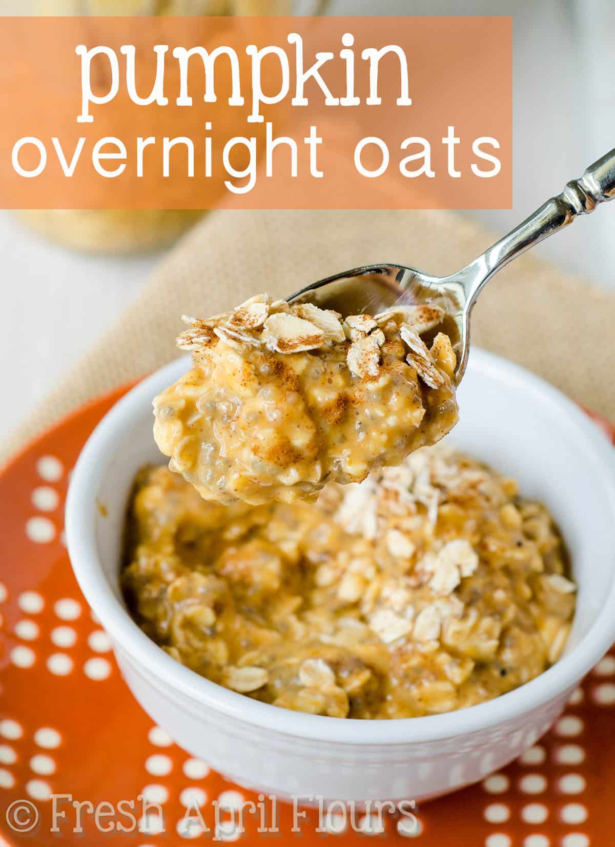 Hearty spiced oats that don't require any cooking! via @frshaprilflours