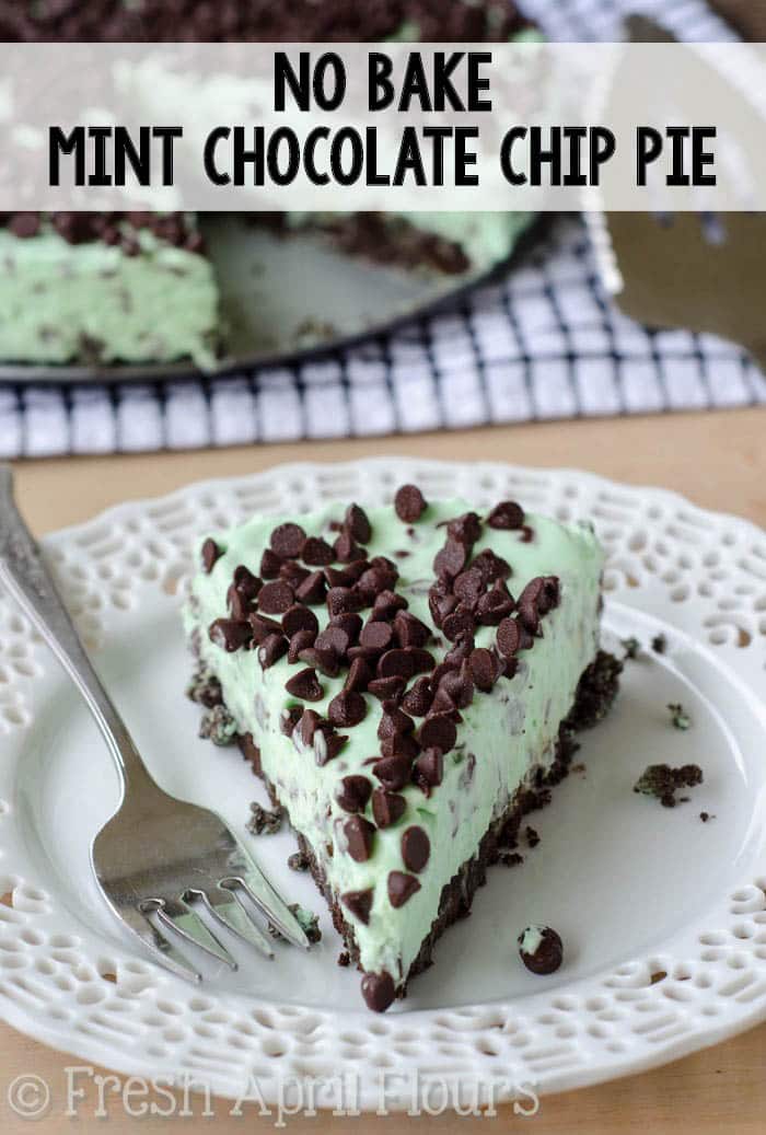 Chocolate Mint Pie (No Bake) - Fresh April Flours