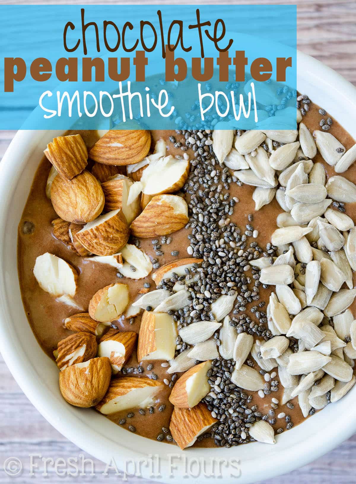 Chocolate Peanut Butter Smoothie Bowl: Thick and creamy smoothie bowl that makes you feel like you're eating a bowl of chocolate ice cream! Add any of your favorite toppings. via @frshaprilflours