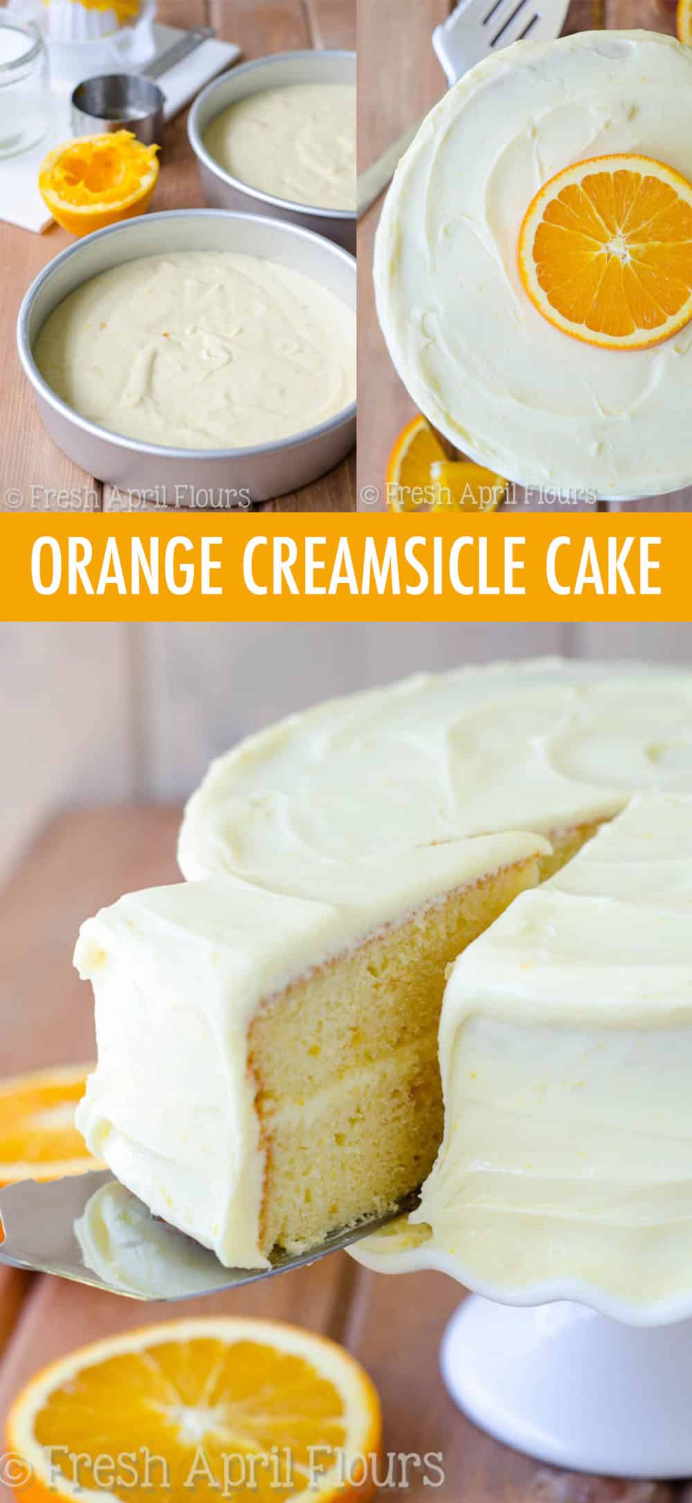 Orange Creamsicle Layer Cake - Fresh April Flours