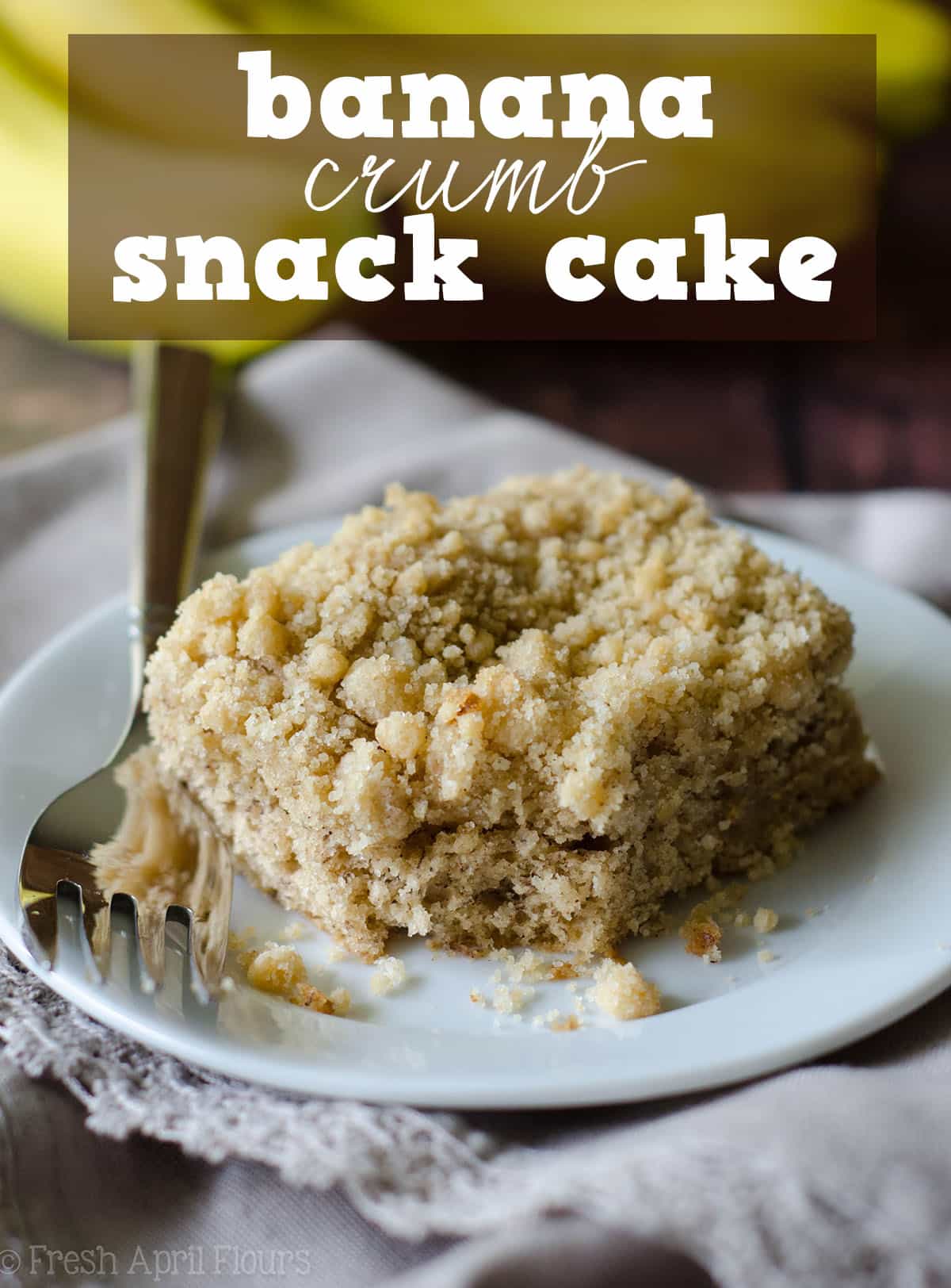 Banana Crumb Snack Cake: A simple and perfectly moist banana cake with a fine sandy crumb topping. via @frshaprilflours