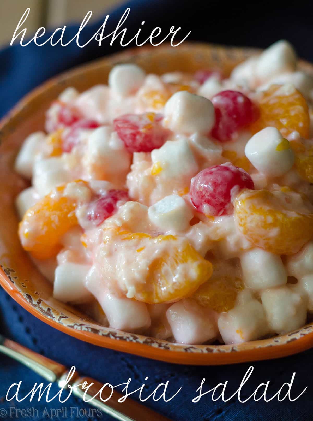 Healthier Ambrosia Salad: A lighter recipe for classic ambrosia fruit salad. via @frshaprilflours