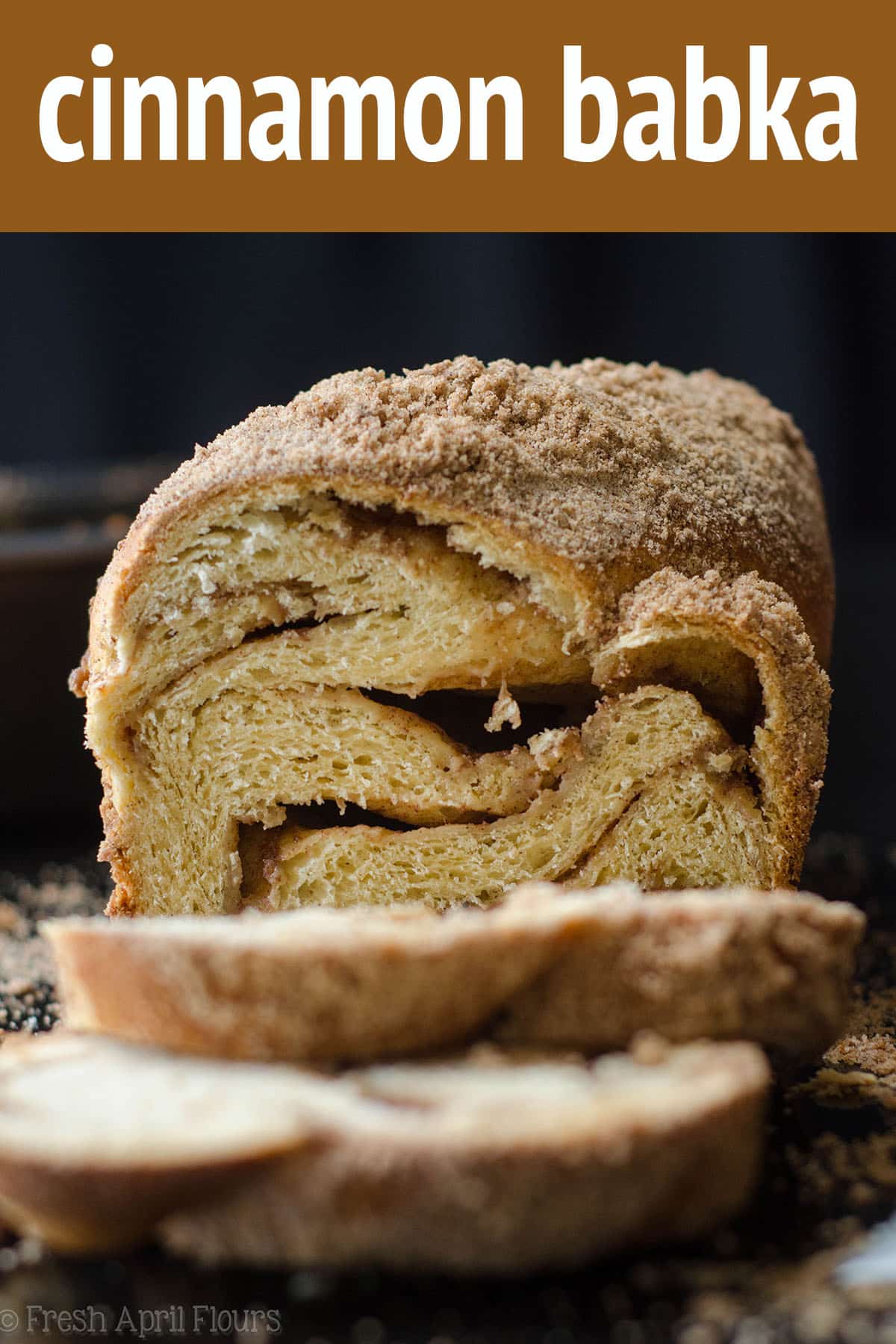 Cinnamon Babka: A simple twisted yeast bread with a cinnamon sugar filling and topped with cinnamon streusel. This loaf of bread tastes like a big cinnamon bun! via @frshaprilflours