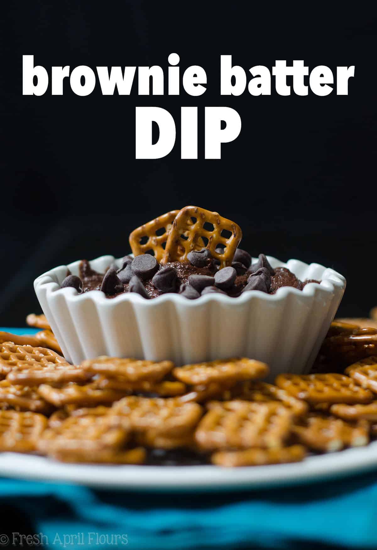 Brownie Batter Dip: A supremely chocolatey dip that is everything you love about brownie batter without the eggs. via @frshaprilflours