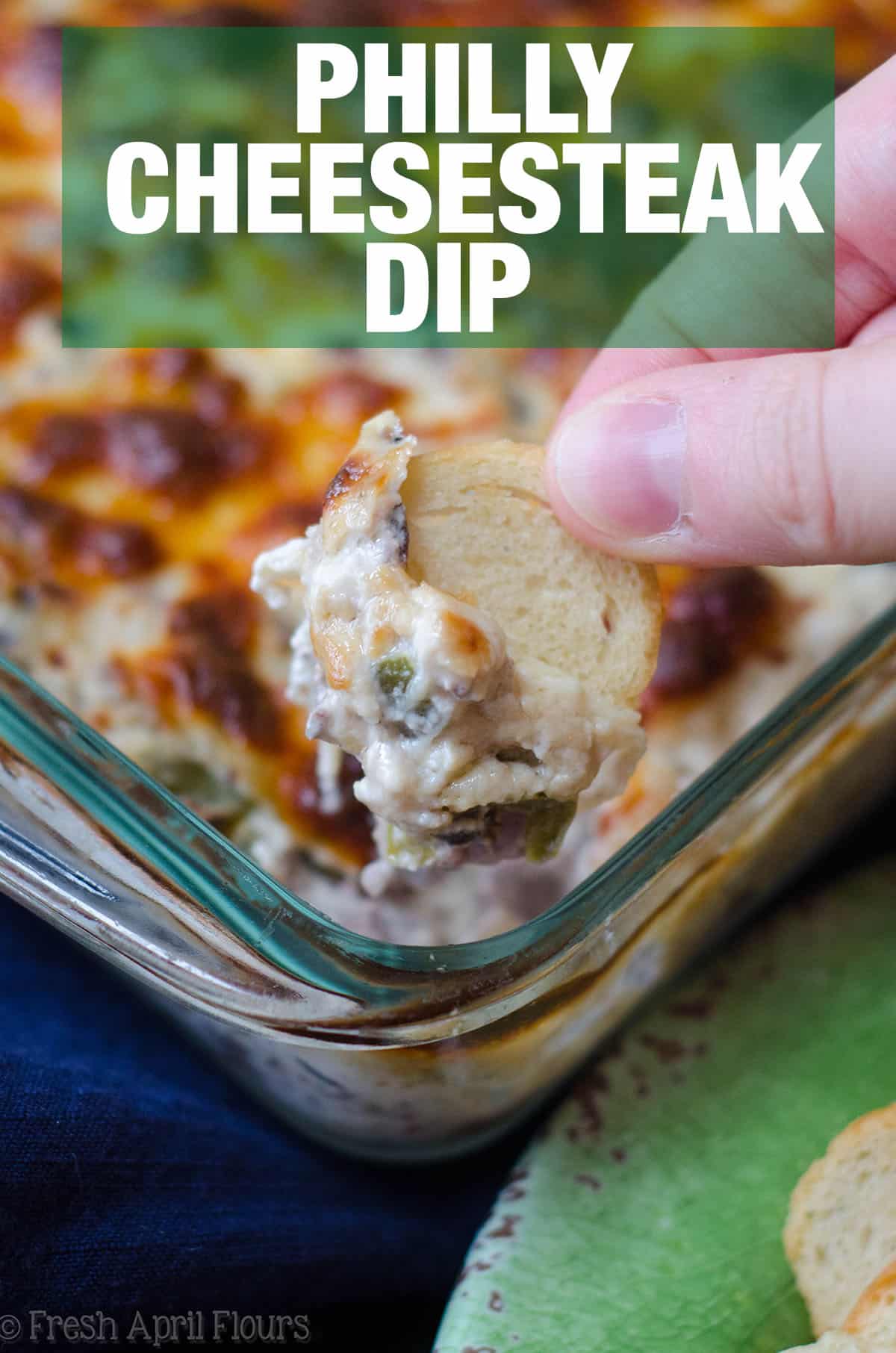 Philly Cheesesteak Dip: Creamy dip filled with flavorful onions, green pepper, mushrooms, and roast beef, topped with a crispy layer of provolone cheese. via @frshaprilflours