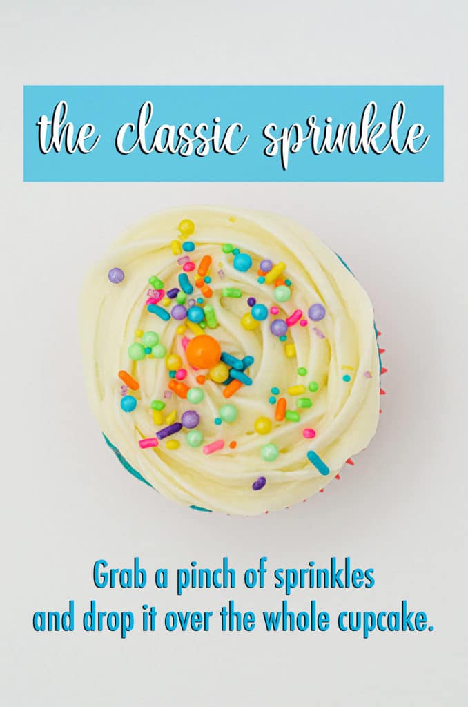 How Many Sprinkles Do I Need? A comprehensive overview of exactly how many sprinkles you need for your preferred method of decorating cupcakes.