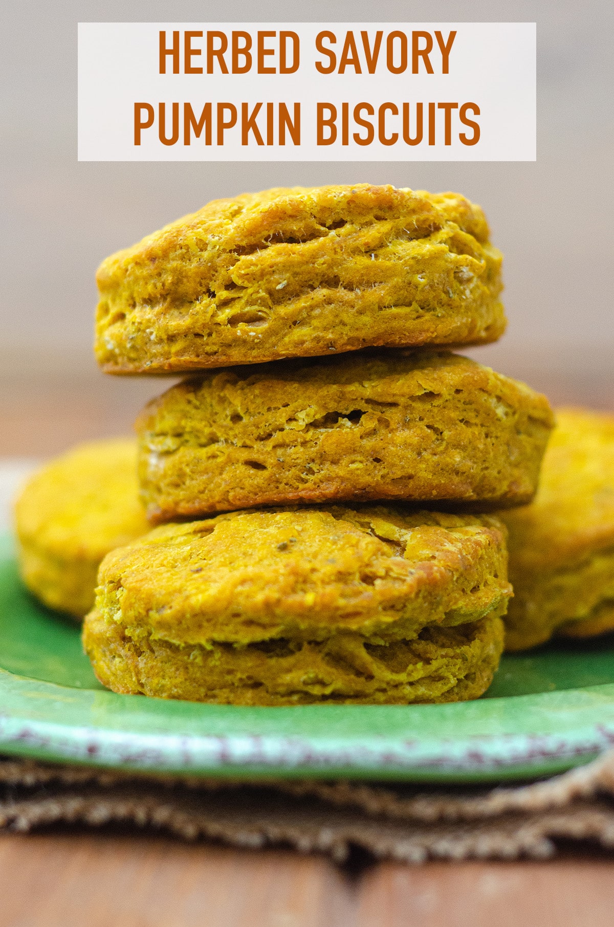 Flaky, buttery biscuits made with real pumpkin and spiced with sage, thyme, and ginger.