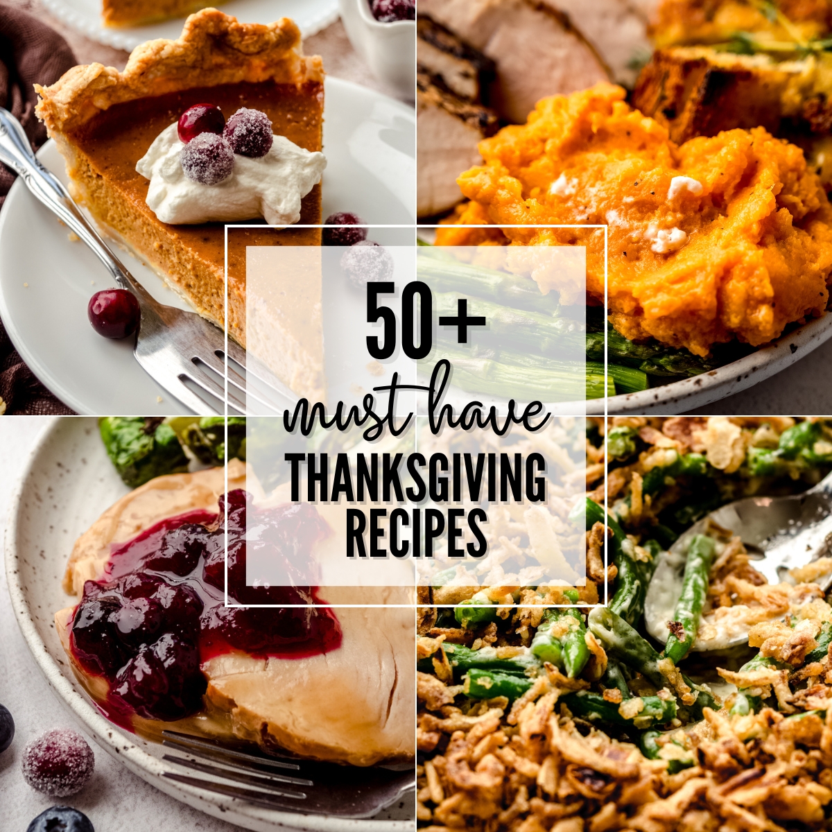 A collage of 4 pictures of Thanksgiving side dishes and the photo has text overlay. 